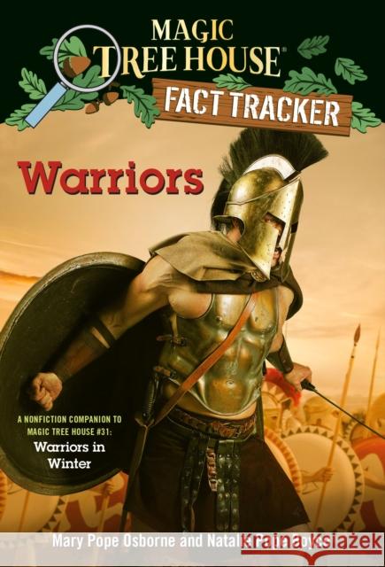 Warriors: A Nonfiction Companion to Magic Tree House #31: Warriors in Winter Mary Pope Osborne Natalie Pope Boyce Isidre Mones 9781101936511 Random House Books for Young Readers - książka