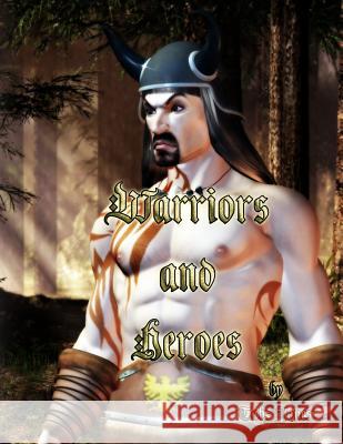 Warriors and Heroes Tabz Jones 9781986498289 Createspace Independent Publishing Platform - książka