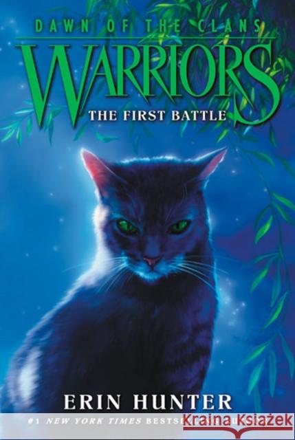 Warriors: Dawn of the Clans #3: The First Battle Erin Hunter Wayne McLoughlin Allen Douglas 9780062410023 HarperCollins Publishers Inc - książka