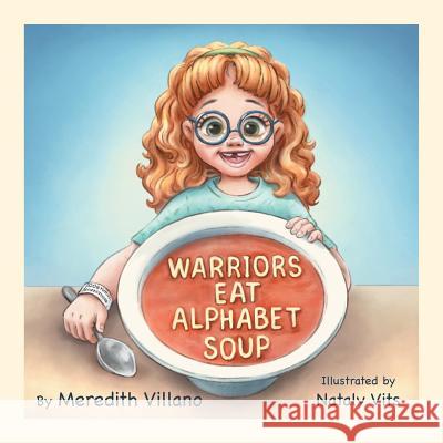 Warriors Eat Alphabet Soup Meredith Villano 9781524697501 Authorhouse - książka