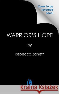 Warrior's Hope Rebecca Zanetti 9781516110841 Kensington Publishing - książka