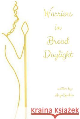 Warriors in Broad Daylight Maya Basudde 9781717147370 Createspace Independent Publishing Platform - książka