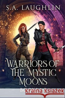 Warriors Of The Mystic Moons - Books 1-2 S. a. Laughlin 9784824190918 Next Chapter - książka