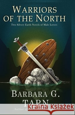 Warriors of the North Barbara G Tarn 9798840208687 Independently Published - książka