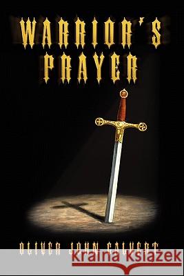 Warrior's Prayer Oliver John Calvert 9781453575604 Xlibris Corporation - książka