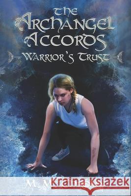 Warrior's Trust: The Archangel Accords M M Chromy 9781737380306 Sideline Thunder Press - książka