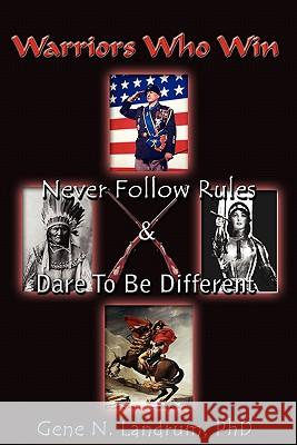 Warriors Who Win: Never Followed Rules & Dared to be Different Ortiz, Jody 9781456599546 Createspace - książka