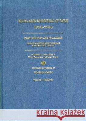 Wars and Rumours of War, 1918-1945: Japan, the West and Asia Pacific, Series 1 Roger Buckley 9781898823247 Renaissance Books - książka