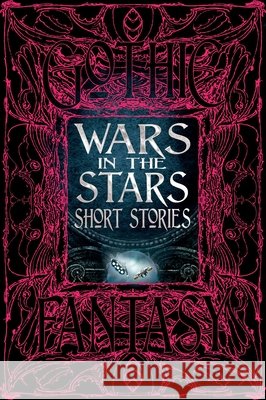 Wars in the Stars Short Stories  9781835628058 Flame Tree Publishing - książka