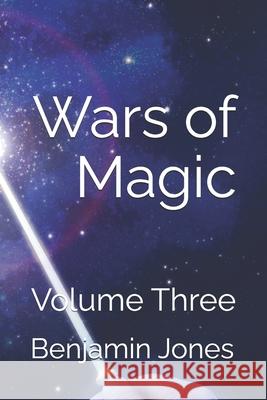 Wars of Magic The RETURN: Volume Three Benjamin Jones 9781095805152 Independently Published - książka