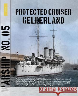 Warship 5: Protected Cruiser Gelderland Jantinus Mulder 9789086161959 Amsterdam University Press (RJ) - książka