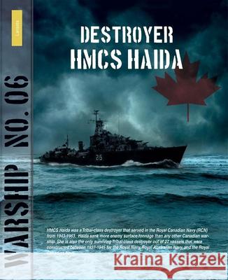 Warship 6: Destroyer Hmcs Haida Van Zinderen-Bakker, Rindert 9789086161966 Amsterdam University Press (RJ) - książka