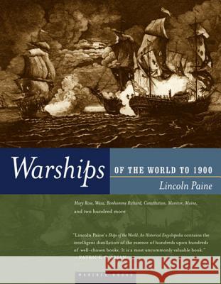 Warships of the World to 1900 Lincoln P. Paine 9780395984147 Mariner Books - książka