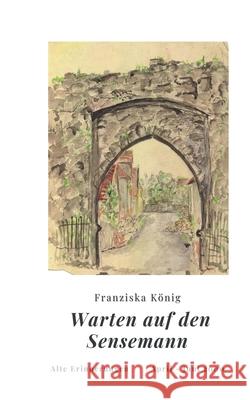 Warten auf den Sensemann: Alte Erinnerungen April - Juni 2000 K 9783740768874 Twentysix - książka