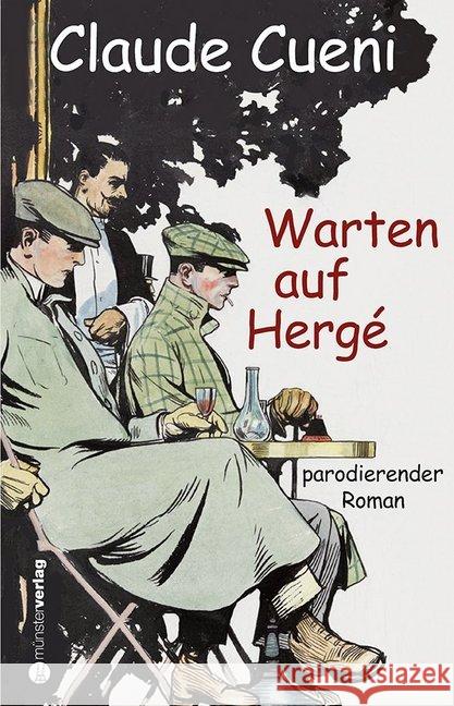 Warten auf Hergé : parodierender Roman Cueni, Claude 9783907146057 Münster - książka