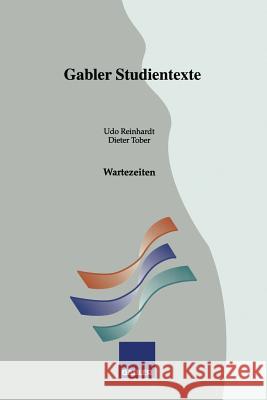 Wartezeiten Udo Reinhardt Dieter Tober 9783409009690 Gabler Verlag - książka