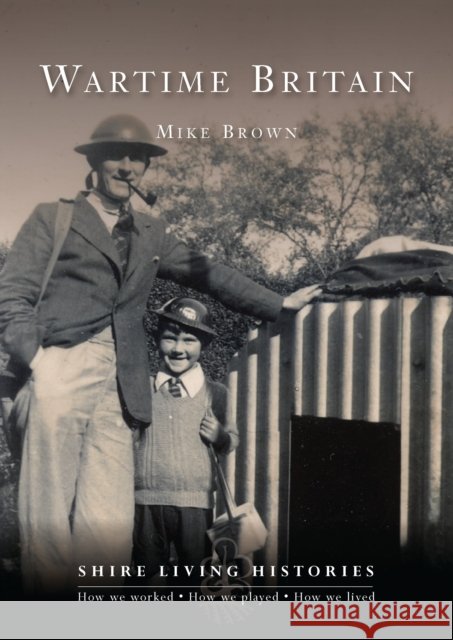 Wartime Britain: 1939–45 Mike Brown, Christa Hook 9780747808299 Bloomsbury Publishing PLC - książka