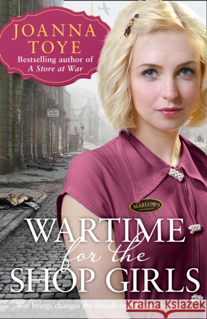 Wartime for the Shop Girls Joanna Toye 9780008298692 HarperCollins Publishers - książka