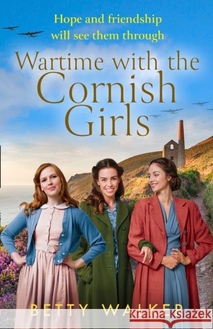 Wartime with the Cornish Girls Betty Walker 9780008400286 HarperCollins Publishers - książka
