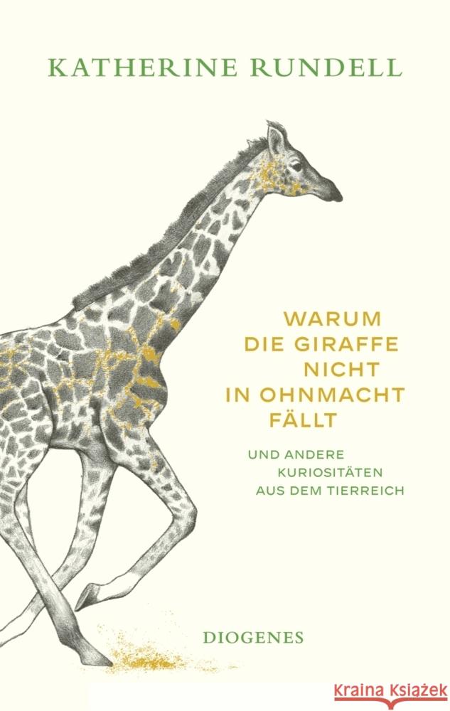 Warum die Giraffe nicht in Ohnmacht fällt Rundell, Katherine 9783257072648 Diogenes - książka