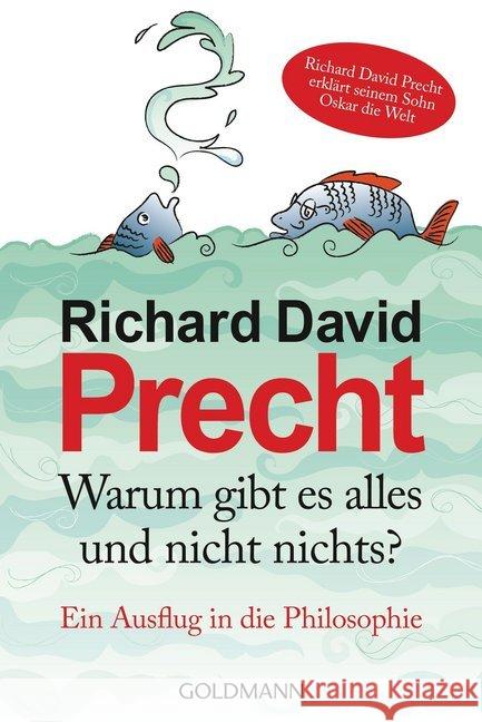 Warum gibt es alles und nicht nichts : Ein Ausflug in die Philosophie Precht, Richard David 9783442156344 Goldmann - książka