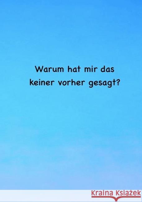 Warum hat mir das keiner vorher gesagt? Radtke, Maike 9783746722337 epubli - książka