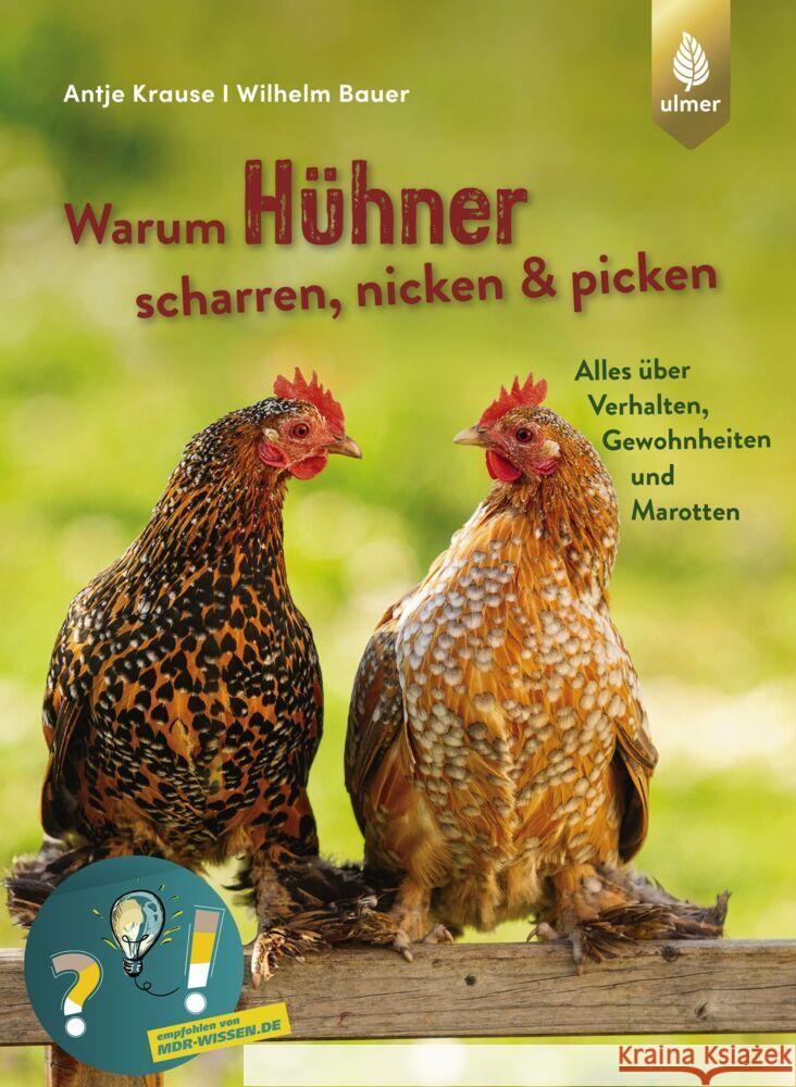 Warum Hühner scharren, nicken & picken Krause, Antje, Bauer, Wilhelm 9783818611422 Verlag Eugen Ulmer - książka