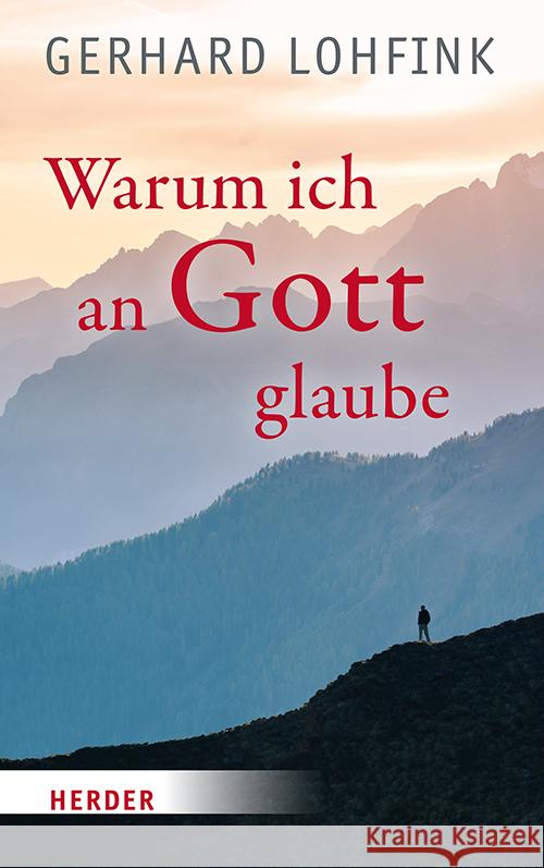 Warum ich an Gott glaube Lohfink, Gerhard 9783451399053 Herder, Freiburg - książka