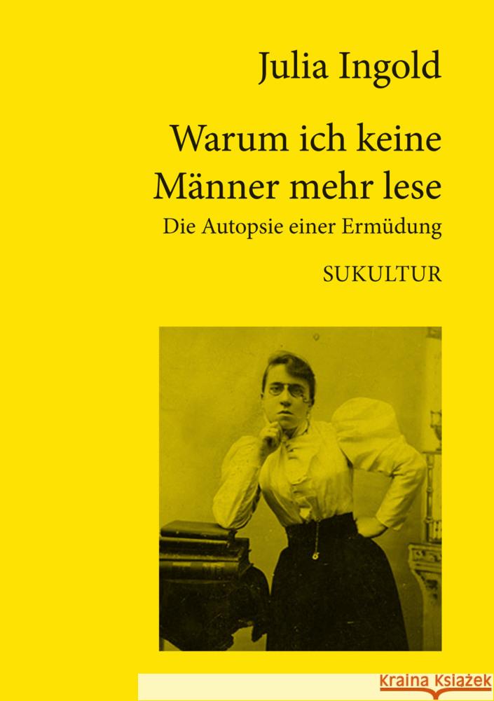 Warum ich keine Männer mehr lese Ingold, Julia 9783955661854 SUKULTUR Verlag - książka