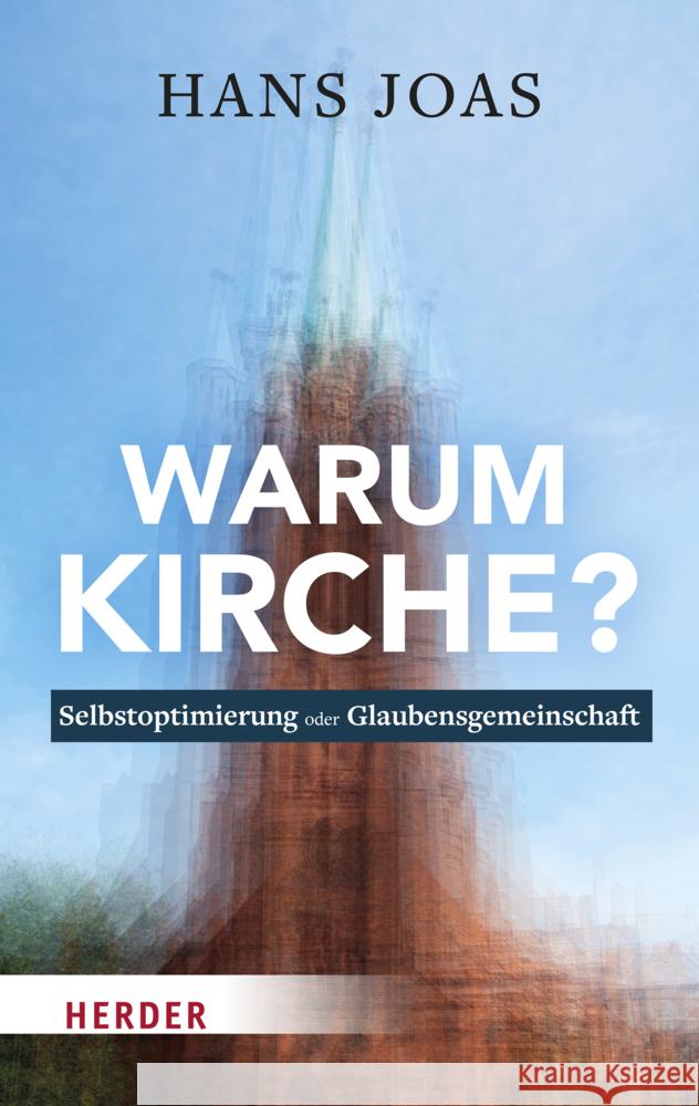 Warum Kirche? Joas, Hans 9783451390647 Herder, Freiburg - książka