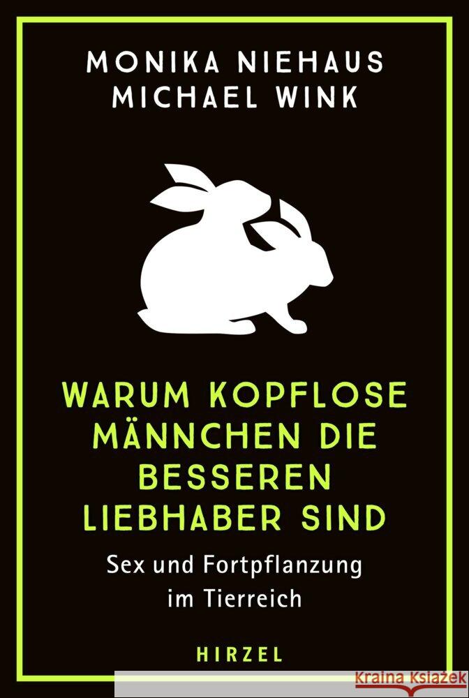 Warum Kopflose Mannchen Die Besseren Liebhaber Sind: Streifzug Durch Die Sexuelle Vielfalt Im Tierreich Monika Niehaus Michael Wink 9783777633848 Franz Steiner Verlag Wiesbaden GmbH - książka