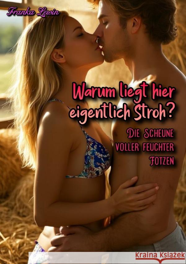 Warum liegt hier eigentlich Stroh? Lewin, Franka 9783819764851 epubli - książka