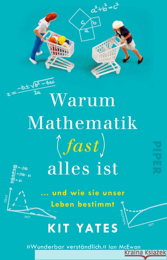 Warum Mathematik (fast) alles ist Yates, Kit 9783492319478 Piper - książka