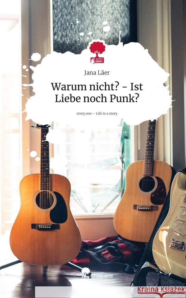 Warum nicht? - Ist Liebe noch Punk?. Life is a Story - story.one Läer, Jana 9783711801302 Storylution - książka