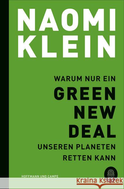 Warum nur ein Green New Deal unseren Planeten retten kann Klein, Naomi 9783455009835 Hoffmann und Campe - książka