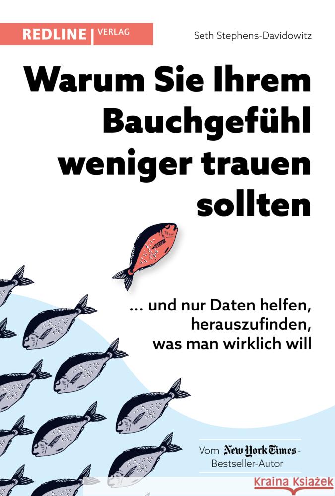 Warum Sie Ihrem Bauchgefühl weniger trauen sollten Stephens-Davidowitz, Seth 9783868819281 Redline Verlag - książka