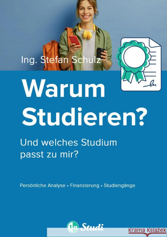 Warum Studieren? Schulz, Stefan 9783384547279 1a-Studi GmbH - książka