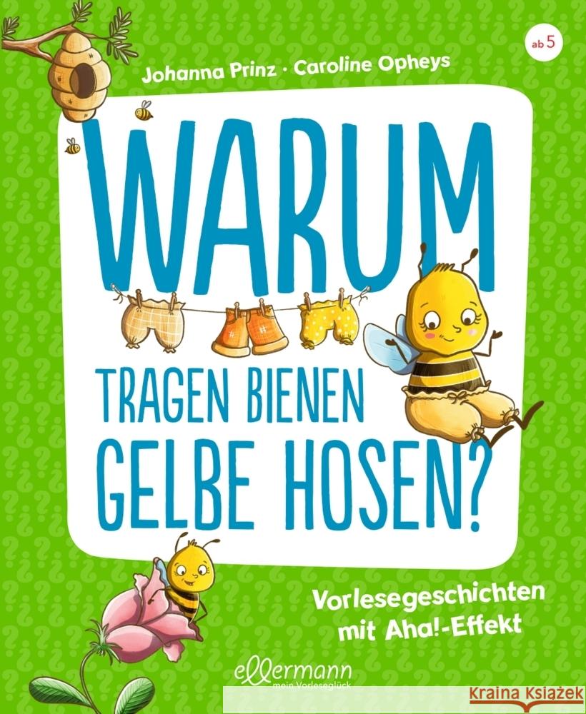 Warum tragen Bienen gelbe Hosen? Prinz, Johanna 9783751400497 DRV - Ellermann - książka