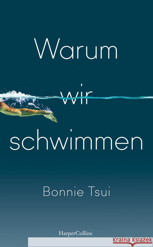 Warum wir schwimmen Tsui, Bonnie 9783365000267 HarperCollins Hamburg - książka