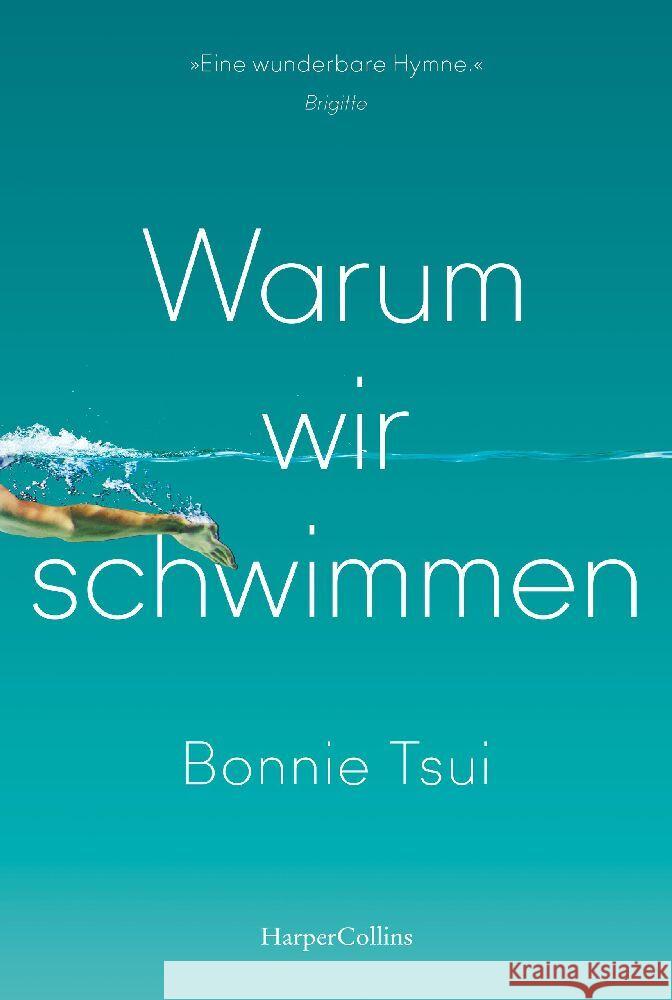 Warum wir schwimmen Tsui, Bonnie 9783365004807 HarperCollins Taschenbuch - książka