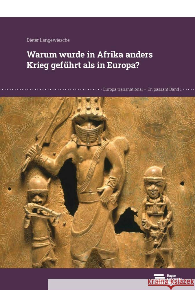 Warum wurde in Afrika anders Krieg geführt als in Europa? Langewiesche, Dieter 9783987674990 Hagen University Press - książka