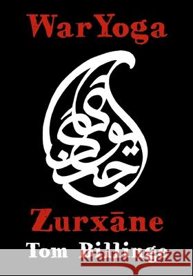 WarYoga: Zurxane Tom Billinge 9798989644100 Sanctus Arya Press - książka