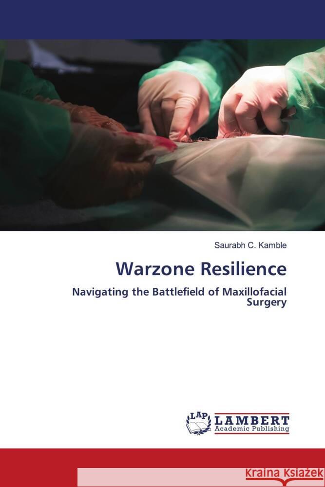 Warzone Resilience Kamble, Saurabh C. 9786207808427 LAP Lambert Academic Publishing - książka