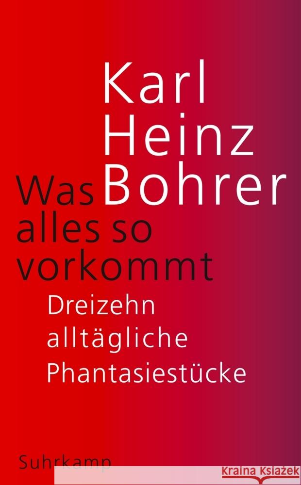 Was alles so vorkommt Bohrer, Karl Heinz 9783518472132 Suhrkamp - książka