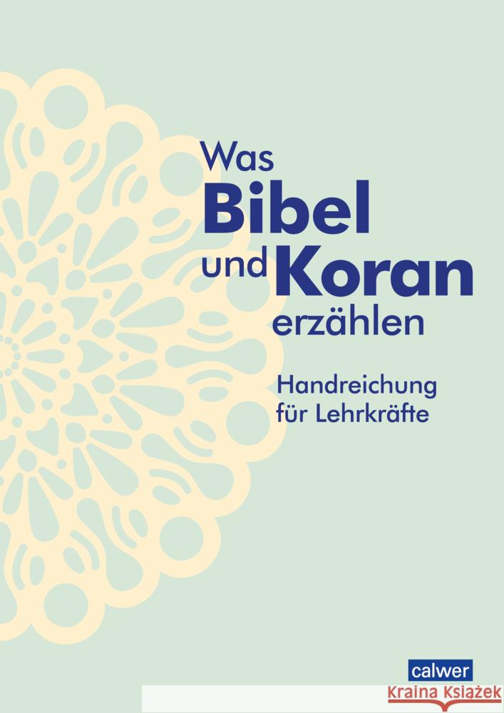 Was Bibel und Koran erzählen Augst, Kristina, Kaloudis, Anke, Neukirch, Birgitt 9783766845283 Calwer - książka