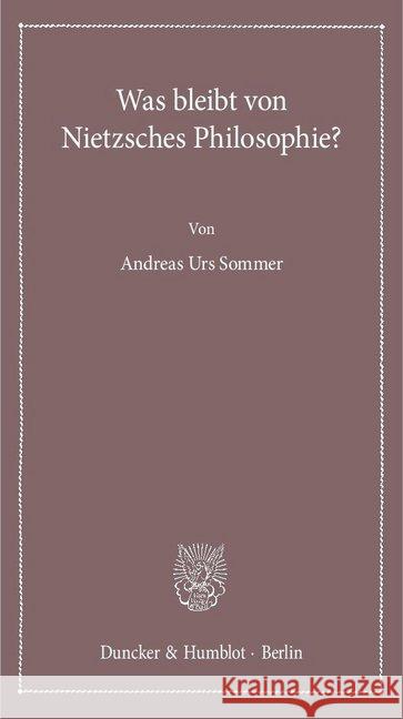 Was Bleibt Von Nietzsches Philosophie? Sommer, Andreas Urs 9783428154296 Duncker & Humblot - książka