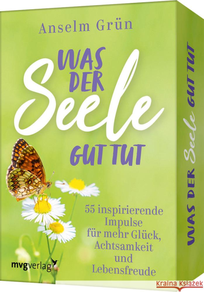 Was der Seele gut tut - 55 inspirierende Impulse für mehr Glück, Achtsamkeit und Lebensfreude Grün, Anselm 9783747403853 mvg Verlag - książka