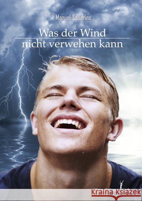 Was der Wind nicht verwehen kann Sandrino, Manuel 9783863615451 Himmelstürmer - książka