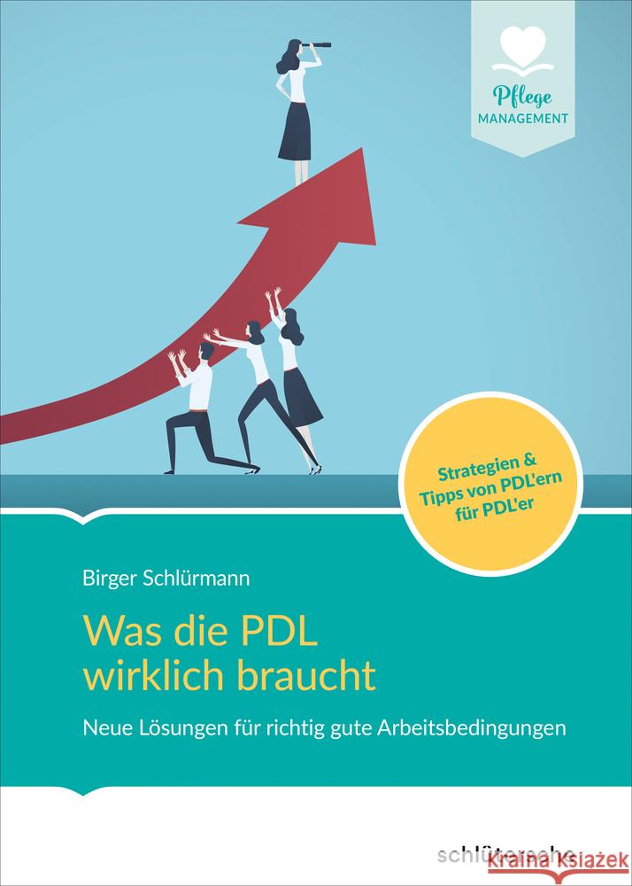 Was die PDL wirklich braucht Schlürmann, Birger 9783842608474 Schlütersche - książka