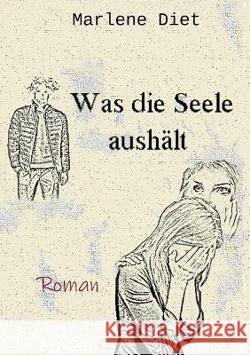 Was die Seele aushält Marlene Diet 9783749464760 Books on Demand - książka